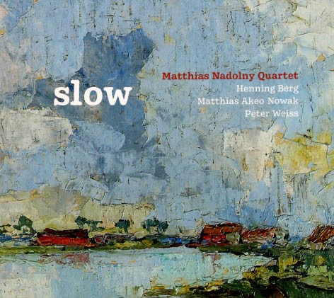 Bild von der CD Matthias Nadolny Quartet - Slow